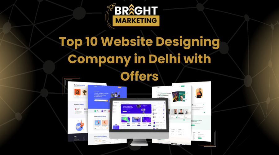 Top 10 Website Designing Company in Delhi with&nbsp;Offers